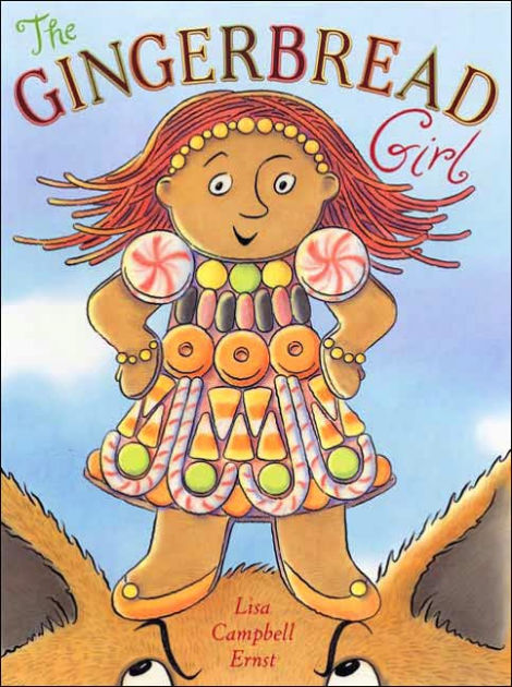 The Gingerbread Girl By Lisa Campbell Ernst Hardcover Barnes And Noble®
