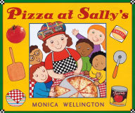 Title: Pizza at Sally's, Author: Monica Wellington