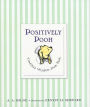 Positively Pooh: Timeless Wisdom from Pooh