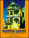 Painted Ladies: The Art of San Francisco's Victorian Houses