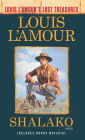 Shalako (Louis L'Amour's Lost Treasures): A Novel