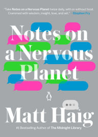 Notes on a Nervous Planet