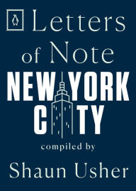Title: Letters of Note: New York City, Author: Shaun Usher
