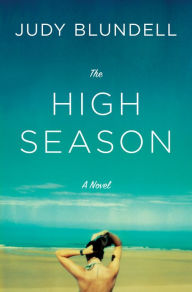 Title: The High Season, Author: Judy Blundell