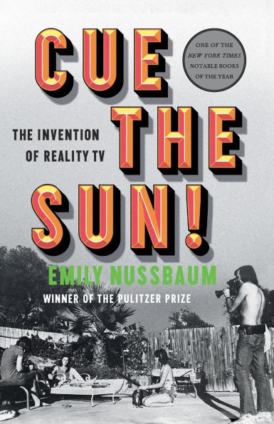 Cue the Sun!: The Invention of Reality TV