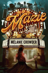 Title: Mazie, Author: Melanie Crowder