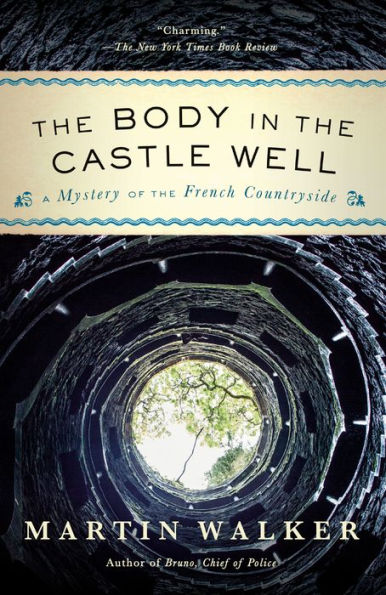 The Body in the Castle Well (Bruno, Chief of Police Series #12)