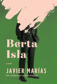 Title: Berta Isla, Author: Javier Marías