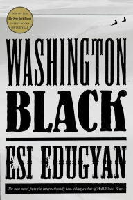 Title: Washington Black, Author: Esi Edugyan