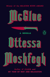 Title: McGlue, Author: Ottessa Moshfegh