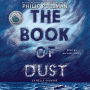 La Belle Sauvage (The Book of Dust Series #1)