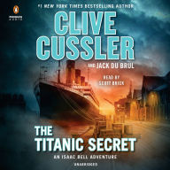 Title: The Titanic Secret (Isaac Bell Series #11), Author: Clive Cussler
