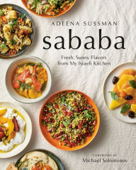 Epub free ebooks downloads Sababa: Fresh, Sunny Flavors From My Israeli Kitchen in English by Adeena Sussman, Michael Solomonov 9780525533450 