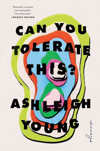 Can You Tolerate This?: Essays