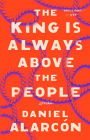 The King Is Always Above the People: Stories