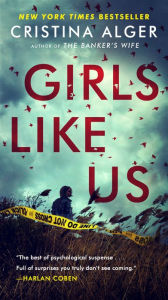 Title: Girls Like Us, Author: Cristina Alger