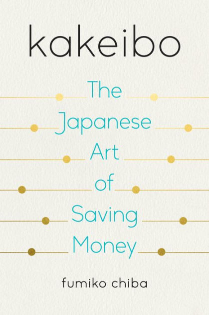 Kakebo. El arte japonés de ahorrar dinero. CHIBA FUMIKO. Libro en papel.  9786070763823 Librería El Sótano