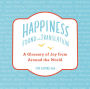 Happiness--Found in Translation: A Glossary of Joy from Around the World