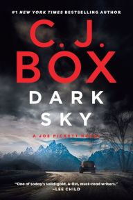 Title: Dark Sky (Joe Pickett Series #21), Author: C. J. Box