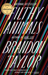 Title: Filthy Animals, Author: Brandon Taylor