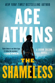 Title: The Shameless (Quinn Colson Series #9), Author: Ace Atkins