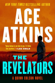 Title: The Revelators (Quinn Colson Series #10), Author: Ace Atkins