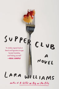 Title: Supper Club, Author: Lara Williams
