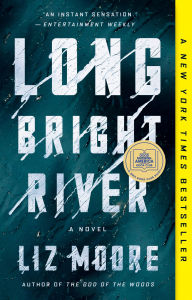 Title: Long Bright River, Author: Liz Moore