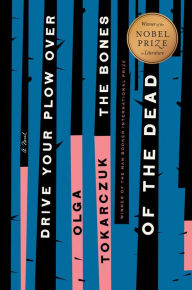 New release ebook Drive Your Plow Over the Bones of the Dead by Olga Tokarczuk, Antonia Lloyd-Jones (English literature) PDB RTF DJVU