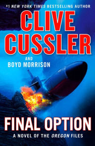 Free books online to read without download Final Option English version by Clive Cussler, Boyd Morrison 9780593087077 CHM