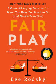 Ebook epub download gratis Fair Play: A Game-Changing Solution for When You Have Too Much to Do (and More Life to Live) 9780525541936 ePub by Eve Rodsky (English Edition)