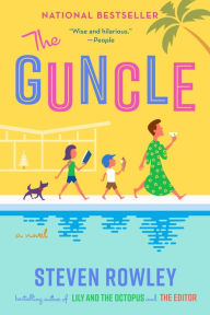 Title: The Guncle, Author: Steven Rowley