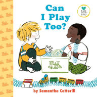 Title: Can I Play Too?, Author: Samantha Cotterill