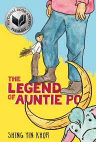 Title: The Legend of Auntie Po, Author: Shing Yin Khor