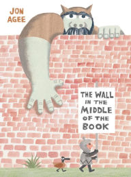 Title: The Wall in the Middle of the Book, Author: Jon Agee