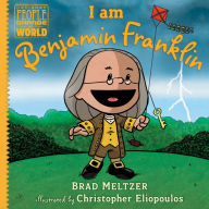 Title: I am Benjamin Franklin, Author: Brad Meltzer