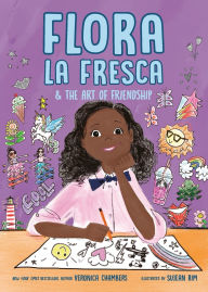 Title: Flora la Fresca & the Art of Friendship, Author: Veronica Chambers