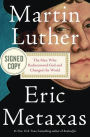 Martin Luther: The Man Who Rediscovered God and Changed the World (Signed Book)