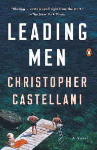 Title: Leading Men: A Novel, Author: Christopher Castellani