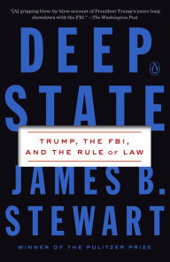 Title: Deep State: Trump, the FBI, and the Rule of Law, Author: James B. Stewart