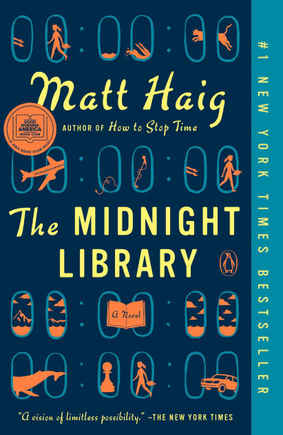 The Midnight Library (GMA Book Club Pick) by Matt Haig, Paperback | Barnes  & Noble®