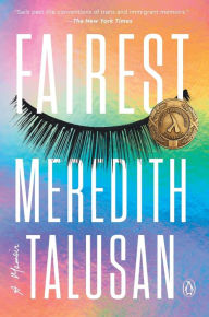Title: Fairest: A Memoir, Author: Meredith Talusan