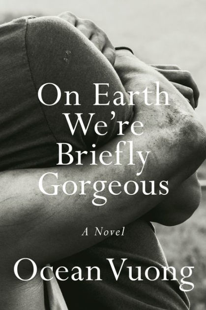 On Earth We're Briefly Gorgeous|Hardcover