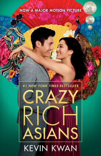 Crazy Rich Asians (Crazy Rich Asians Trilogy #1) (Movie Tie-In Edition)