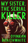 Alternative view 1 of My Sister, the Serial Killer