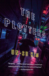 Title: The Plotters: A Novel, Author: Un-su Kim