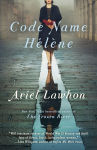 Alternative view 1 of Code Name Hélène: A Novel