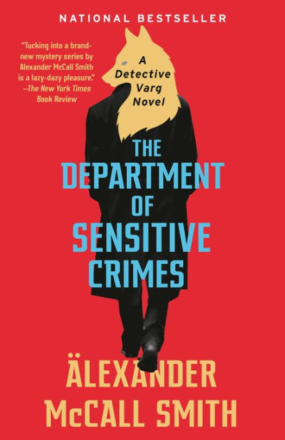 The Department of Sensitive Crimes (Detective Varg Series #1) by Alexander  McCall Smith, Paperback Barnes  Noble®