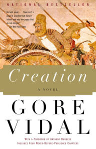 Title: Creation: A Novel, Author: Gore Vidal