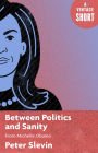 Between Politics and Sanity: From Michelle Obama
